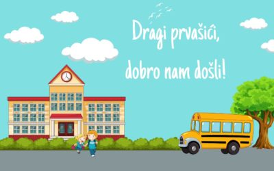 Dragi prvašići, dobro nam došli!
